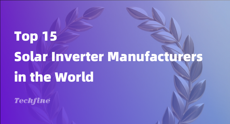 Top Solar Inverter Manufacturers in the World